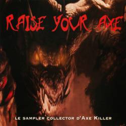 Compilations : Raise Your Axe